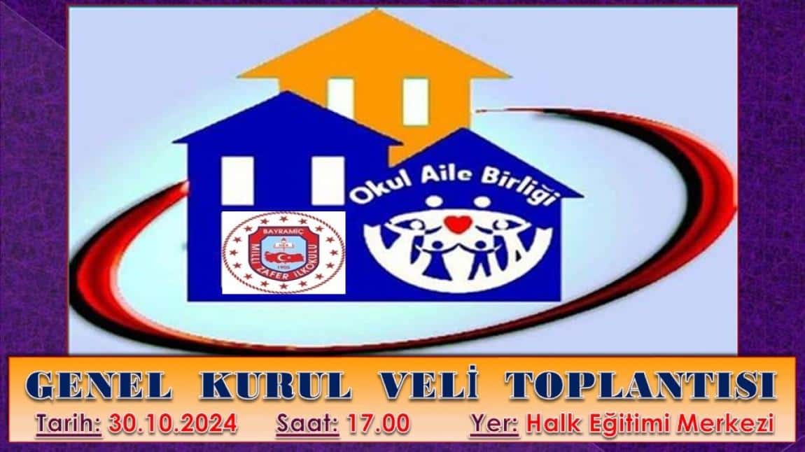 OKUL-AİLE BİRLİĞİ GENEL KURUL TOPLANTISI